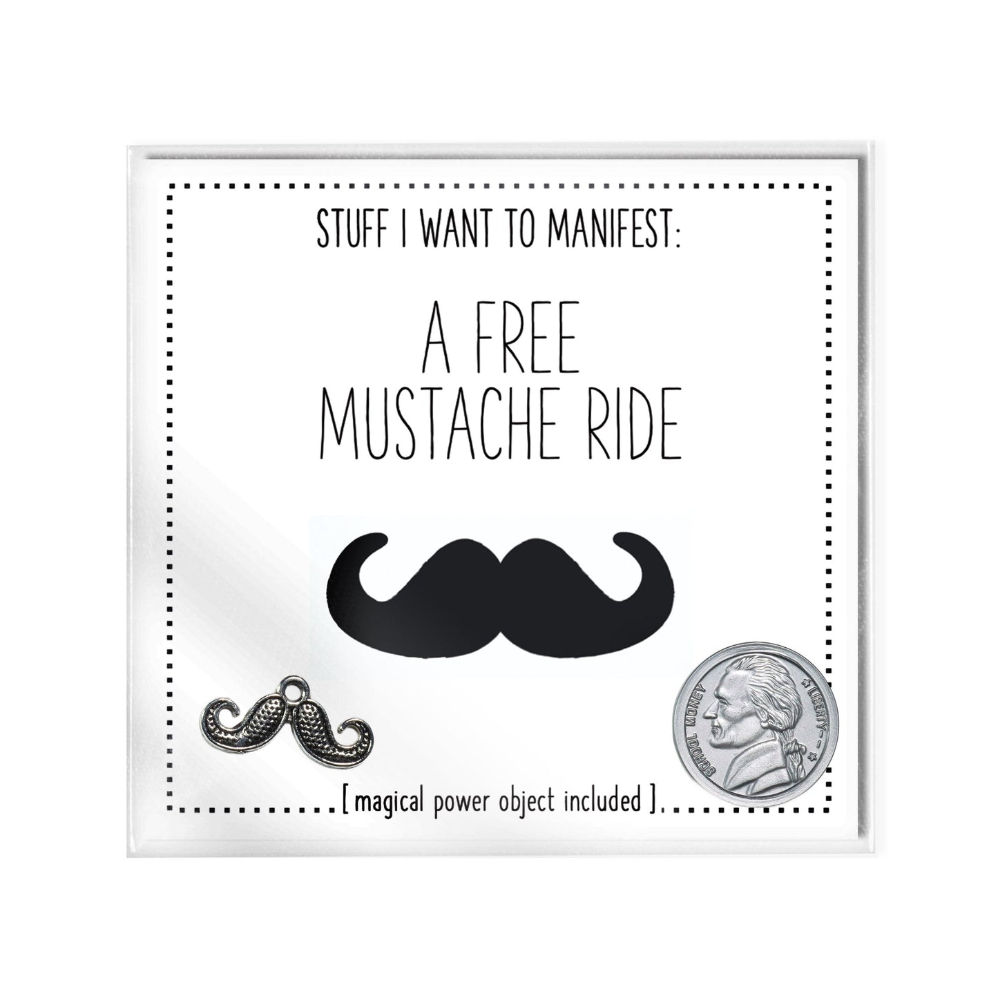 Stuff I Want To Manifest : A Free Mustache Ride